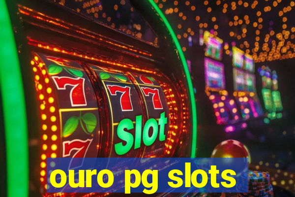 ouro pg slots